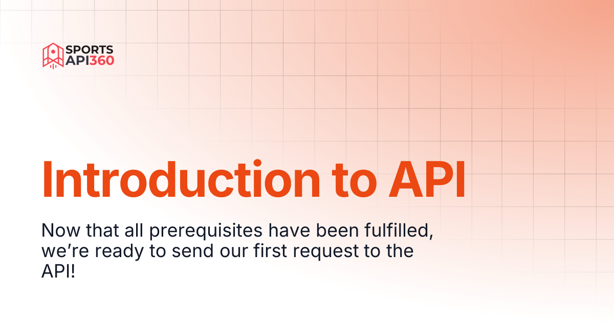 Introduction to API | Football Docs | SportsAPI360
